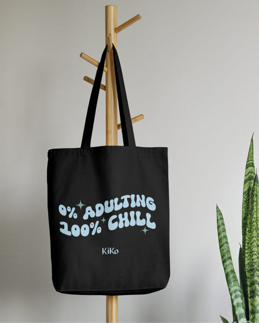 0% Adulting 100% Chill